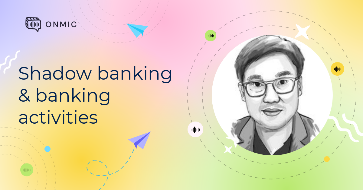 Shadow banking & banking activities